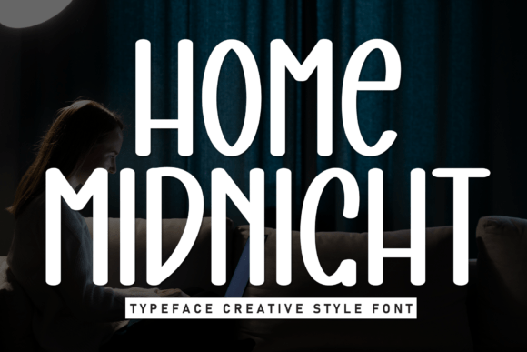 Home Midnight: A Fun and Relaxing Display Font