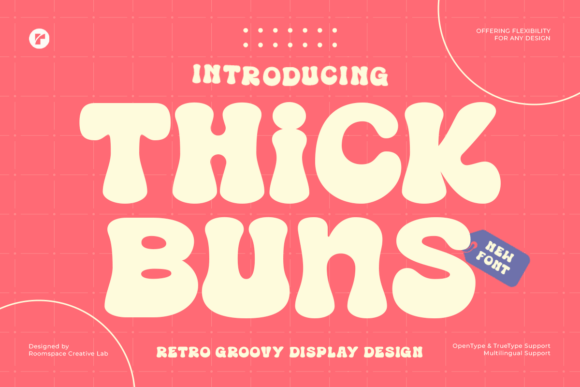 Thick Buns: Bold Retro Font for Playful Designs
