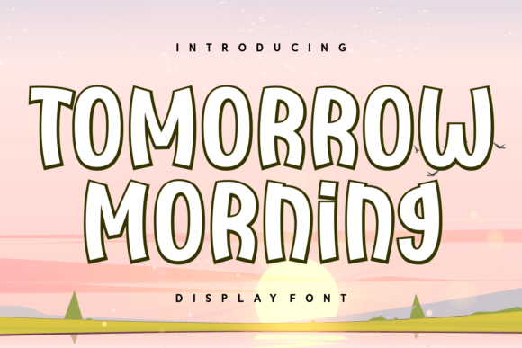 Tomorrow Morning: Your Cheerful Display Font for Happy Designs