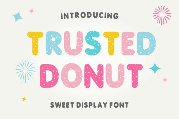 Trusted Donut: A Fun and Friendly Display Font